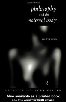 Philosophy and the Maternal Body: Reading Silence