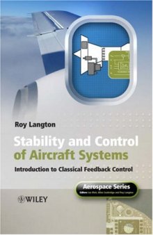 Stability and Control of Aircraft Systems: Introduction to Classical..