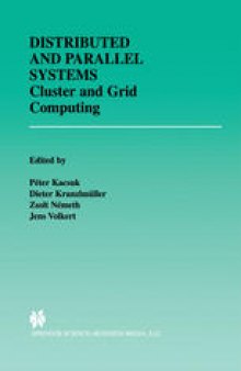 Distributed and Parallel Systems: Cluster and Grid Computing