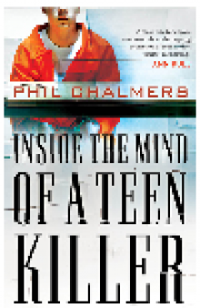 Inside the Mind of a Teen Killer