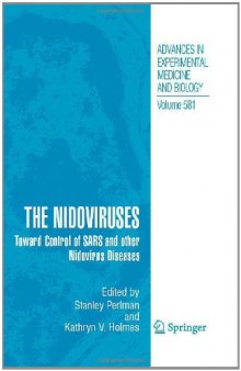 The Nidoviruses: Toward Control of SARS and other Nidovirus Diseases