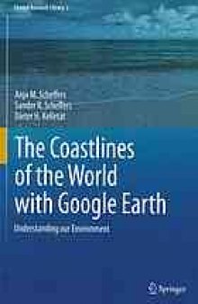 The Coastlines of the World with Google Earth: Understanding our Environment