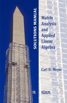 Matrix Analysis and Applied Linear Algebra: Solutions Manual
