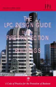 The design guide for the fire protection of buildings 2000: a code of practice for the protection of business