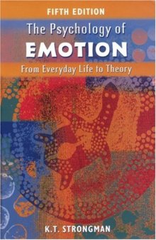 The Psychology of Emotion: From Everyday Life to Theory