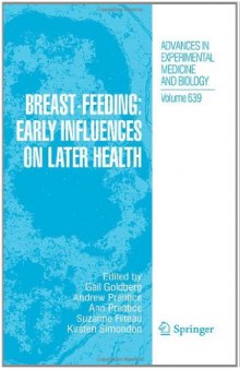 Breast-Feeding: Early Influences on Later Health
