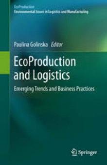 EcoProduction and Logistics: Emerging Trends and Business Practices