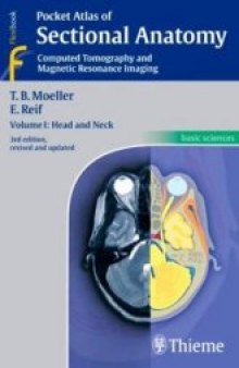 Pocket Atlas of Sectional Anatomy, Computed Tomography and Magnetic Resonance Imaging: Head and Neck