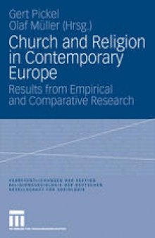 Church and Religion in Contemporary Europe: Results from Empirical and Comparative Research