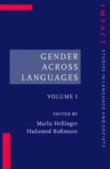 Gender Across Languages: The Linguistic Representation of Women and Men