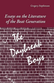 The Daybreak Boys: Essays on the Literature of the Beat Generation  