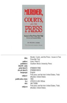 Murder, courts, and the press: issues in free press fair trial