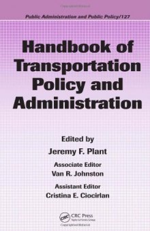 Handbook of Transportation Policy and Administration (Public Administration and Public Policy)