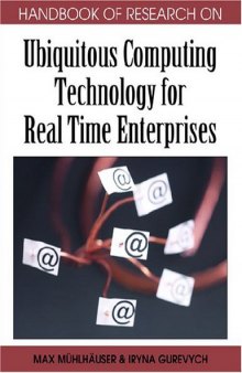 Handbook of Research on Ubiquitous Computing Technology for Real Time Enterprises (Handbook of Research On...)