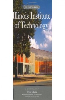 Illinois Institute of Technology: Campus Guide (The Campus Guide)