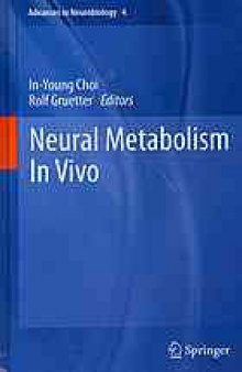 Neural metabolism in vivo