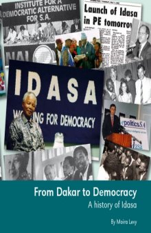 From Dakar to Democracy: A History of Idasa  