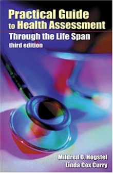 Practical Guide to Health Assessment: Through the Life Span 3rd Edition