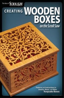 The Best of Scroll Saw - Creating Wooden Boxes on the Scroll Saw
