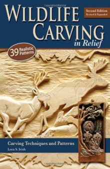 Wildlife Carving in Relief: Carving Techniques and Patterns