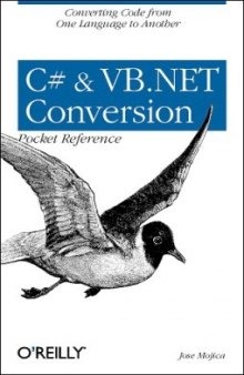 C# and VB .NET Conversion Pocket Reference