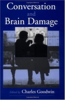 Conversation and Brain Damage