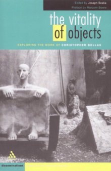 The vitality of objects : exploring the work of Christopher Bollas