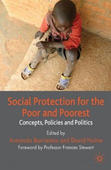 Social Protection for the Poor and Poorest: Risk, Needs and Rights 