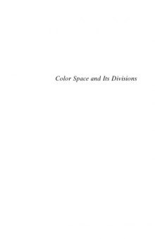 Color Space and Its Divisions  Color Order from Antiquity to the Present