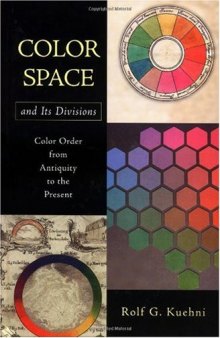 Color space and its divisions: color order from antiquity to the present