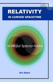 Relativity in curved spacetime : life without special relativity
