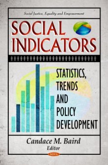 Social Indicators: Statistics, Trends and Policy Development (Social Justice Equality and Empowerment)  