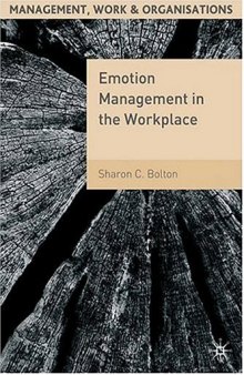Emotion Management in the Workplace (Management, Work and Organisations)