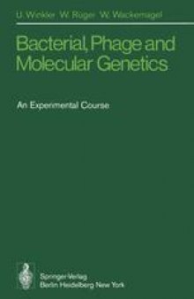 Bacterial, Phage and Molecular Genetics: An Experimental Course