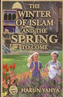 The Winter Of Islam And The Spring To Come