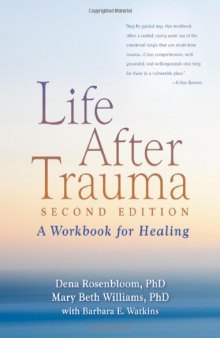 Life After Trauma, Second Edition: A Workbook for Healing