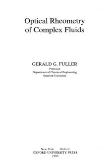 Measurement of the dynamics and structure of complex fluids : theory and practice of optical rheometry