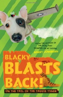 Blacky Blasts Back!: On the Tail of the Tassie Tiger (Blacky 3)