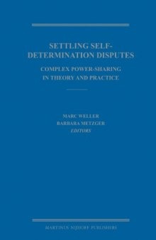 Settling Self-Determination Disputes: Complex Power-sharing in Theory and Practice