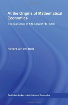 Foundations of Mathematical Economics: The Contribution of A. N. Isnard (Routledge Studies in the History of Economics)