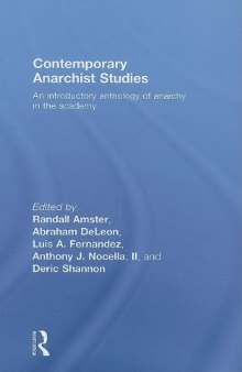 Contemporary anarchist studies: an introductory anthology of anarchy in the academy  
