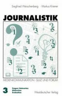 Journalistik: Theorie und Praxis aktueller Medienkommunikation