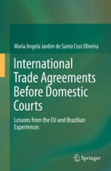 International Trade Agreements Before Domestic Courts: Lessons from the EU and Brazilian Experiences