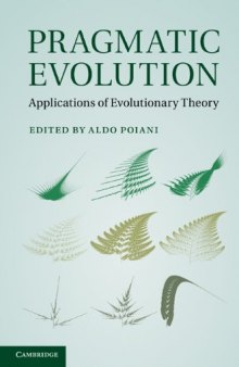 Pragmatic Evolution: Applications of Evolutionary Theory