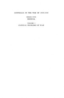 Clinical problems of war (Australia in the war of 1939-1945, series 5)