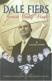 Dale Fiers: Twentieth Century Disciple