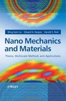 Nano mechanics and materials: theory, multiscale methods and applications