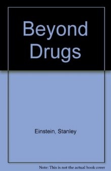 Beyond Drugs