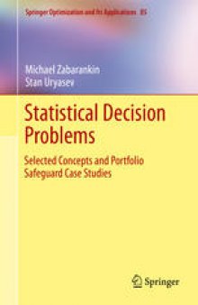 Statistical Decision Problems: Selected Concepts and Portfolio Safeguard Case Studies