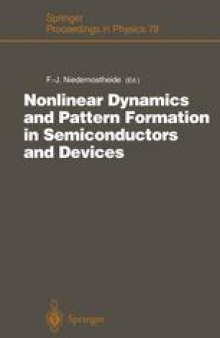 Nonlinear Dynamics and Pattern Formation in Semiconductors and Devices: Proceedings of a Symposium Organized Along with the International Conference on Nonlinear Dynamics and Pattern Formation in the Natural Environment Noordwijkerhout, The Netherlands, July 4–7, 1994
